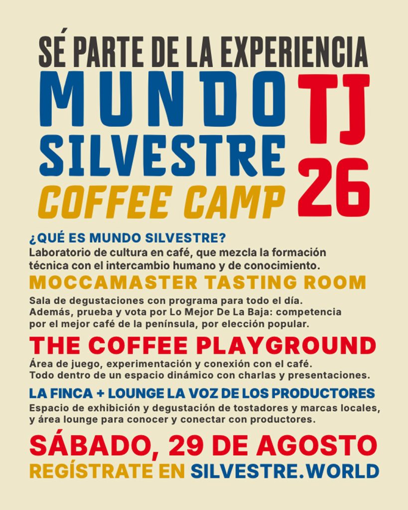 Mundo Silvestre Coffee Camp Tijuana 2026 llega el sábado 29 de agosto al Auditorio MCI, en la zona de la 5 y 10, para reunir a productores, tostadores, baristas, cafeterías y amantes del café en una jornada dedicada a la cultura cafetalera.